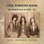 Displaying Gene Parsons Band Recorded Live 1981-1983 International