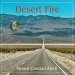 Displaying Shawn Carolan-Abell Desert Fire Intl
